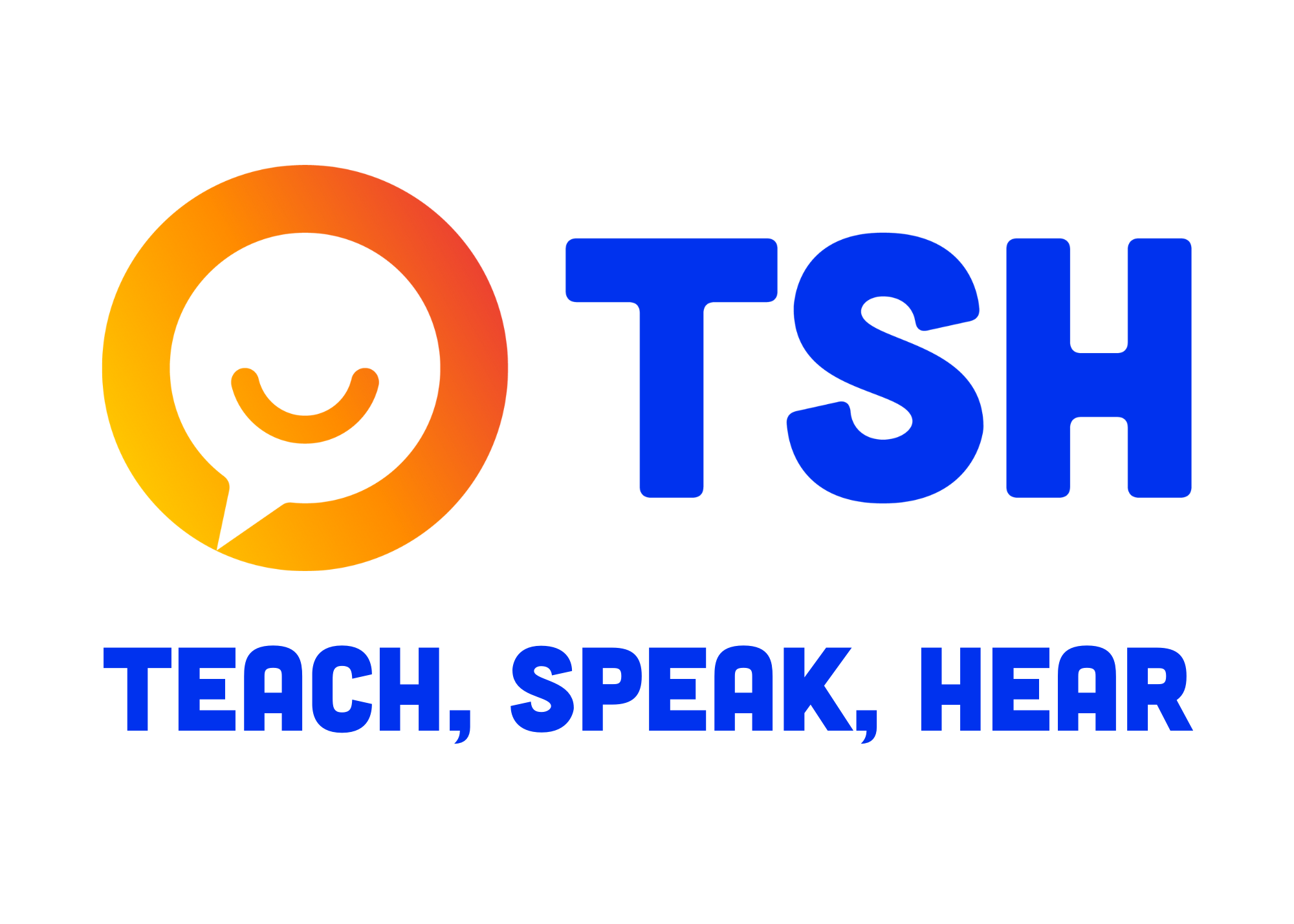 Teach, Speak, Hear